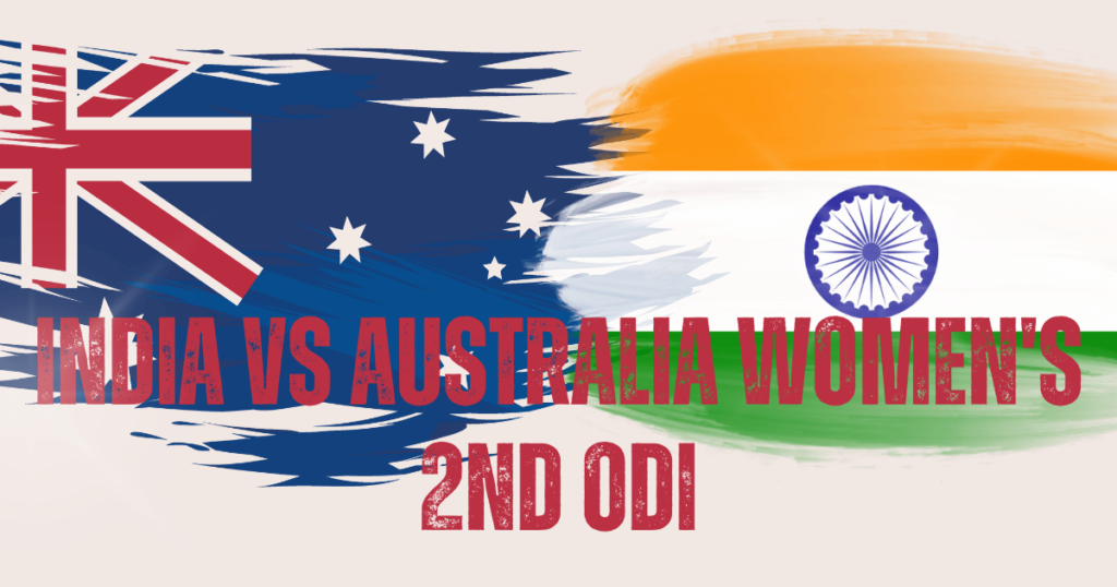 India Tour of Australia- India vs Australia Women's 2nd ODI