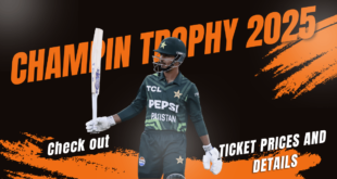 ICC Champions Trophy 2025 ticket prices and Details