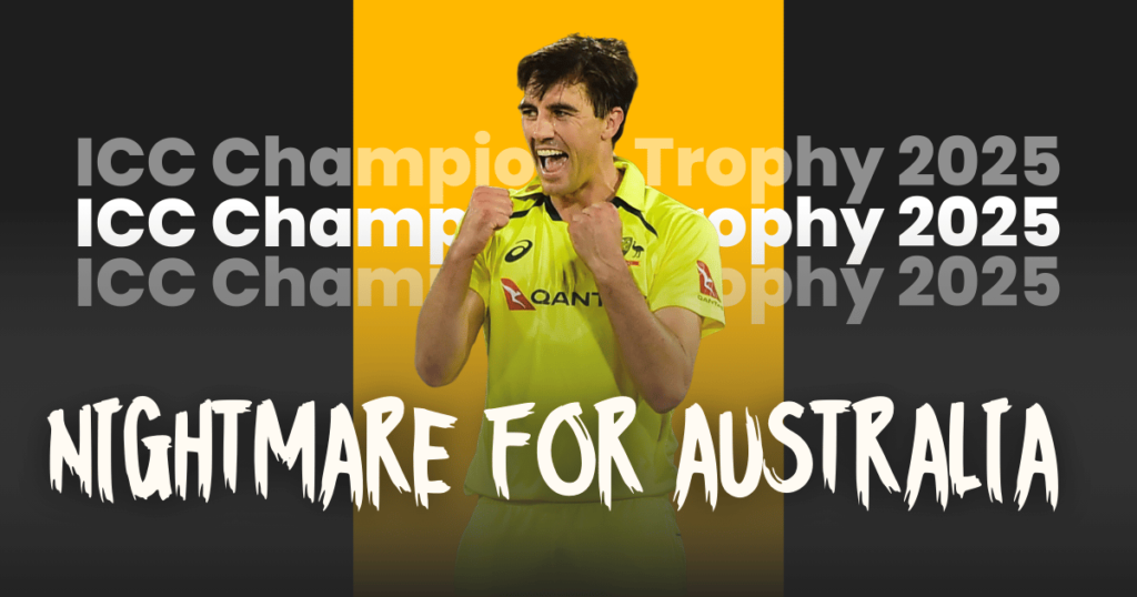 nightmare for australia ahead of ICC Champions Trophy 2025