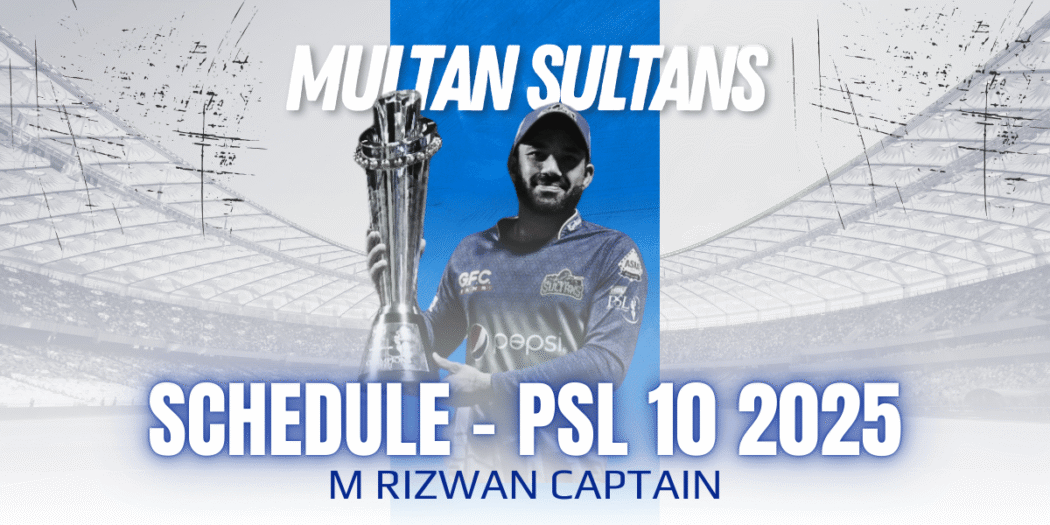 Multan Sultans Schedule – PSL 10 2025